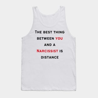 Distance yourself from Narcissists Tank Top